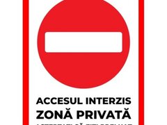 Placuta accesul interzis zona privata asteptati sa fiti preluat